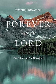 portada Forever With the Lord: The Bible and the Hereafter (in English)