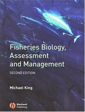 Fisheries Biology, Assessment and Management (en Inglés)