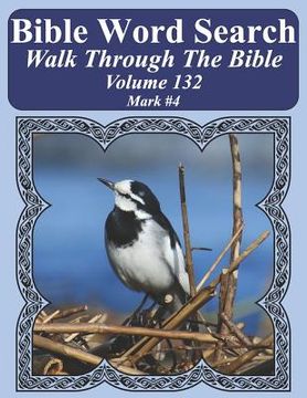 portada Bible Word Search Walk Through The Bible Volume 132: Mark #4 Extra Large Print (en Inglés)