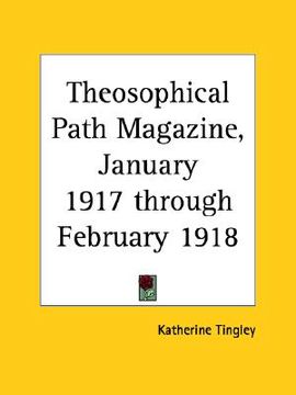 portada theosophical path magazine, january 1917 through february 1918