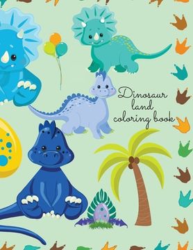 portada Dinosaur land coloring book (en Inglés)