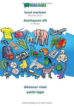 portada Babadada, Kreol Morisien - AzƏRbaycan Dili, Diksioner Viziel - ŞƏKilli LüğƏT: Mauritian Creole - Azerbaijani, Visual Dictionary (en Francés)