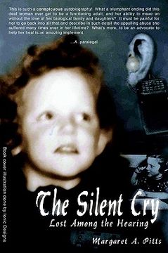 portada the silent cry: lost among the hearing (in English)
