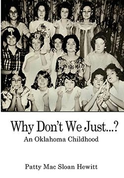 portada Why Don'T we Just. An Oklahoma Childhood 