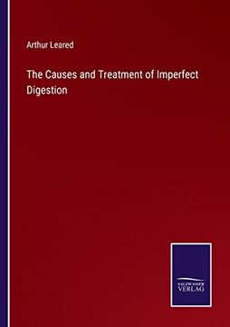 portada The Causes and Treatment of Imperfect Digestion (in English)