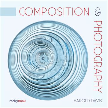 portada Composition & Photography: Working With Photography Using Design Concepts 