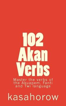 portada 102 Akan Verbs (en Inglés)