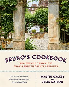 portada Bruno's Cookbook: Recipes and Traditions From a French Country Kitchen (en Inglés)