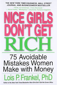 portada Nice Girls Don't get Rich: 75 Unavoidable Mistakes Women Make With Money (Nice Girls Book) (en Inglés)