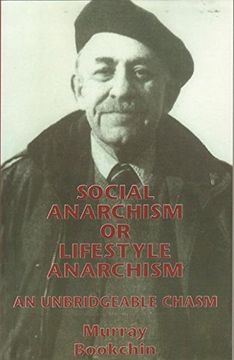 portada Social Anarchism or Lifestyle Anarchism: An Unbridgeable Chasm (en Inglés)
