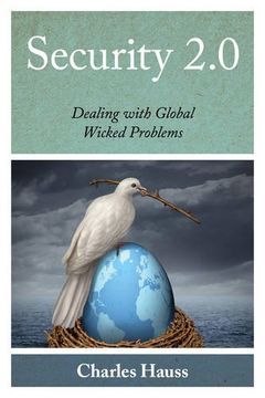 portada Security 2. 0: Dealing With Global Wicked Problems (Peace and Security in the 21St Century) 