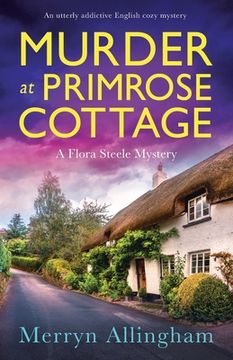 portada Murder at Primrose Cottage: An utterly addictive English cozy mystery (en Inglés)