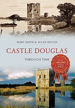 portada Castle Douglas Through Time (en Inglés)