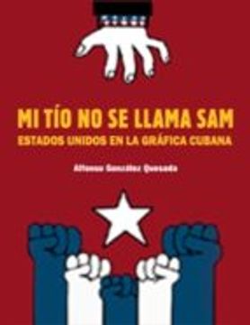 portada Sam Is Not My Uncle: The USA in Cuban Poster and Billboard Art