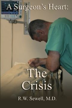 portada A Surgeon's Heart: The Crisis (Volume 3) (en Inglés)