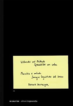 portada Wildwuchs Und Methode / Macchia E Metodo: Sprachbilder Von Unten / Immagini Linguistiche Dal Basso (en Alemán)