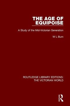 portada The Age of Equipoise: A Study of the Mid-Victorian Generation (en Inglés)