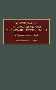 portada Deforestation, Environment, and Sustainable Development: A Comparative Analysis (en Inglés)