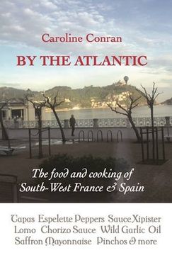 portada By the Atlantic: The Intense Flavours of South West France and Spain (en Inglés)