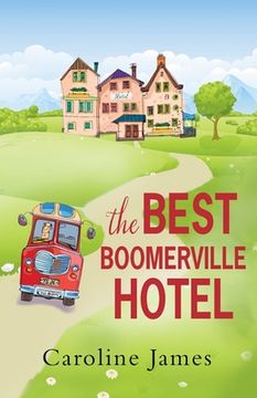 portada The Best Boomerville Hotel: A feel good, funny read guaranteed to make you smile (en Inglés)
