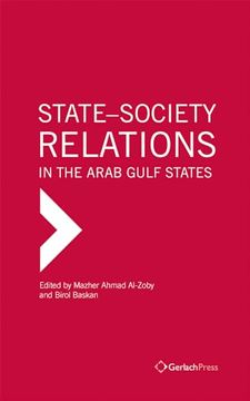 portada State-Society Relations in the Arab Gulf States (en Inglés)