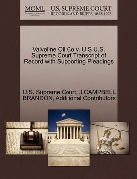 portada valvoline oil co v. u s u.s. supreme court transcript of record with supporting pleadings (en Inglés)