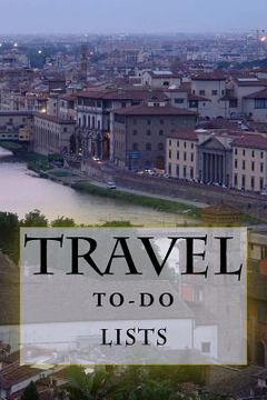 portada Travel To-Do Lists Book: Stay Organized (en Inglés)