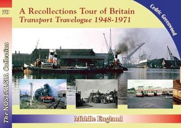 portada A Recollections Tour of Britain: Middle England Transport Travelogue (en Inglés)