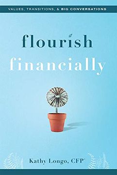 portada Flourish Financially: Values, Transitions, & big Conversations (en Inglés)