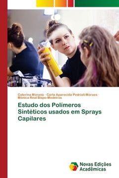 portada Estudo dos Polímeros Sintéticos Usados em Sprays Capilares (en Portugués)