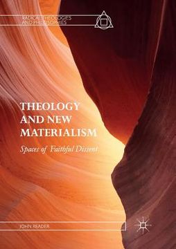 portada Theology and New Materialism: Spaces of Faithful Dissent