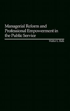 portada managerial reform and professional empowerment in the public service (en Inglés)