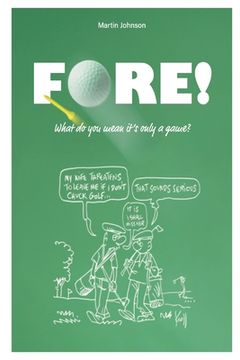 portada Fore! What do you mean it's only a game ?