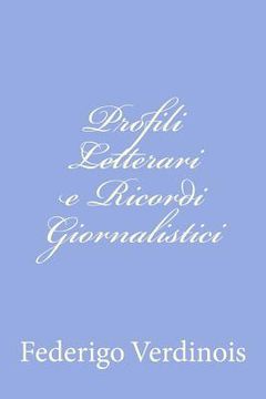 portada Profili Letterari e Ricordi Giornalistici (en Italiano)