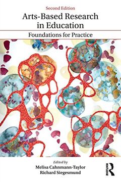 portada Arts-Based Research in Education: Foundations for Practice (Inquiry and Pedagogy Across Diverse Contexts)