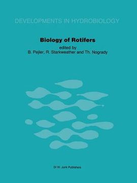 portada Biology of Rotifers: Proceedings of the Third International Rotifer Symposium Held at Uppsala, Sweden, August 30 - September 4, 1982 (en Inglés)