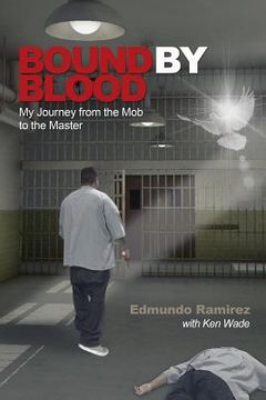 portada Bound by Blood: My Journey from the Mob to the Master (en Inglés)