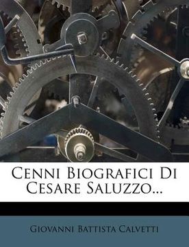 portada Cenni Biografici Di Cesare Saluzzo... (en Italiano)