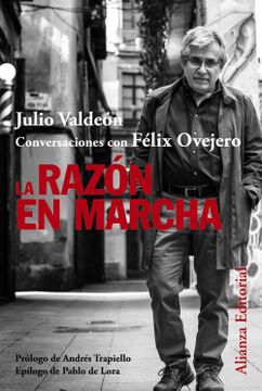 portada La Razon en Marcha: Conversaciones con Felix Ovejero