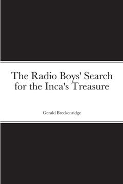 portada The Radio Boys' Search for the Inca's Treasure (en Inglés)