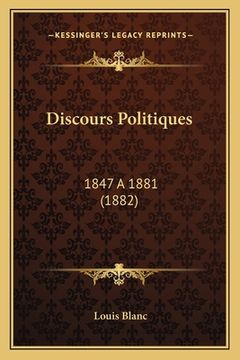 portada Discours Politiques: 1847 a 1881 (1882) (en Francés)