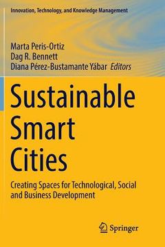portada Sustainable Smart Cities: Creating Spaces for Technological, Social and Business Development (en Inglés)