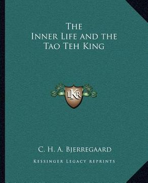 portada the inner life and the tao teh king (in English)