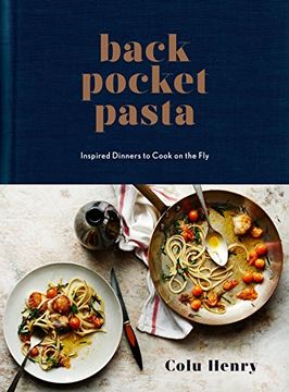 portada Back Pocket Pasta: Inspired Dinners to Cook on the fly 
