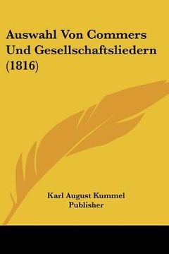 portada Auswahl Von Commers Und Gesellschaftsliedern (1816) (en Alemán)