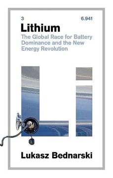 portada Lithium: The Global Race for Battery Dominance and the new Energy Revolution (en Inglés)