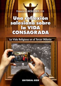 portada Una Reflexión Salesiana Sobre la Vida Consagrada: La Vida Religiosa en el Tercer Milenio: 75 (Don Bosco) (in Spanish)