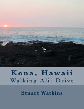 portada Kona, Hawaii, Walking Alii Drive (in English)