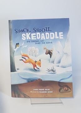 portada Snack, Snooze, Skedaddle - how Animals get Ready for Winter