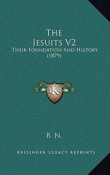 portada the jesuits v2: their foundation and history (1879)
